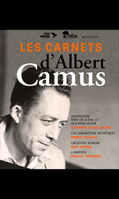 2018 : Collaboration artistique sur le spectacle « Les Carnets de Camus »