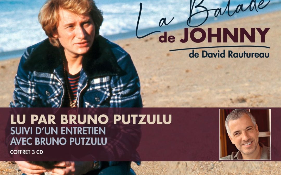 2020 : Enregistrement du roman « La balade de Johnny » de David Rautureau, chez « Frémeaux et associés »