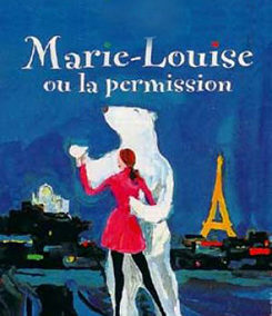 1993 – Marie-Louise ou la permission