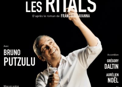 2018/19/20/21/22/23/24 : « Les Ritals » mise en scène Mario Putzulu.